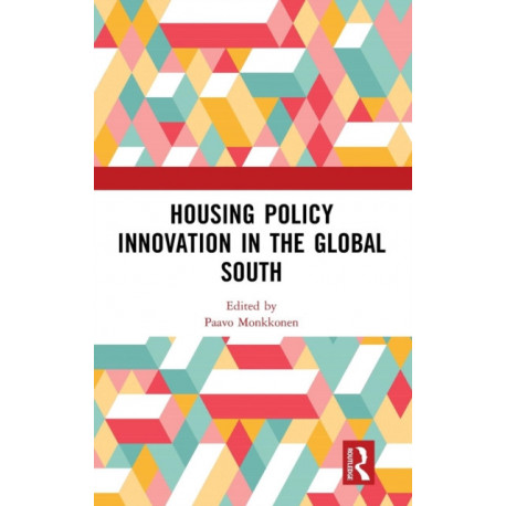 Housing Policy Innovation in the Global South