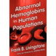 Abnormal Hemoglobins in Human Populations