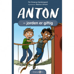 Anton - jorden er giftig