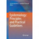 Epidemiology: Principles and Practical Guidelines