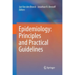 Epidemiology: Principles and Practical Guidelines