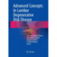 Advanced Concepts in Lumbar Degenerative Disk Disease