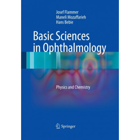 Basic Sciences in Ophthalmology: Physics and Chemistry