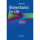 Biomechanics for Life: Introduction to Sanomechanics