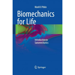Biomechanics for Life: Introduction to Sanomechanics