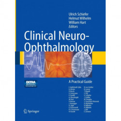 Clinical Neuro-Ophthalmology: A Practical Guide