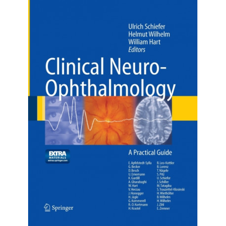 Clinical Neuro-Ophthalmology: A Practical Guide