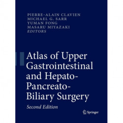 Atlas of Upper Gastrointestinal and Hepato-Pancreato-Biliary Surgery