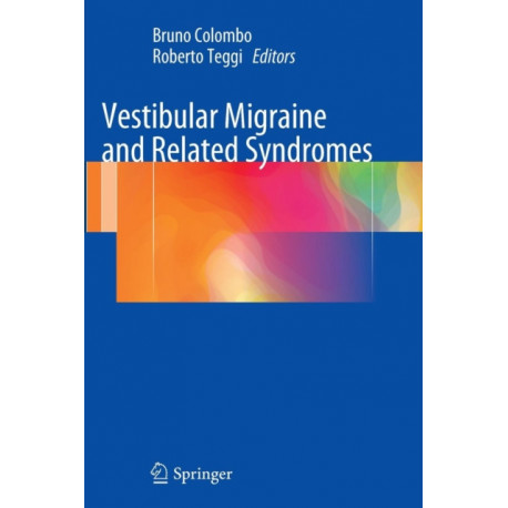 Vestibular Migraine and Related Syndromes