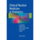 Clinical Nuclear Medicine in Pediatrics