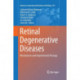 Retinal Degenerative Diseases: Mechanisms and Experimental Therapy