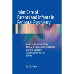 Joint Care of Parents and Infants in Perinatal Psychiatry