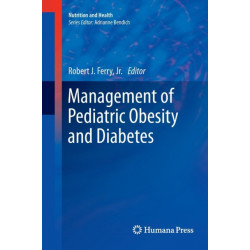 Management of Pediatric Obesity and Diabetes