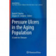 Pressure Ulcers in the Aging Population: A Guide for Clinicians