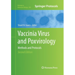 Vaccinia Virus and Poxvirology: Methods and Protocols