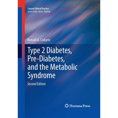 Type 2 Diabetes, Pre-Diabetes, and the Metabolic Syndrome