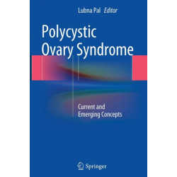 Polycystic Ovary Syndrome: Current and Emerging Concepts