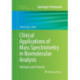 Clinical Applications of Mass Spectrometry in Biomolecular Analysis: Methods and Protocols