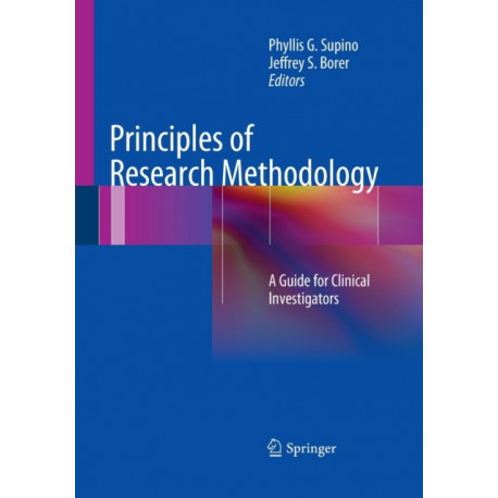 Principles of Research Methodology: A Guide for Clinical Investigators