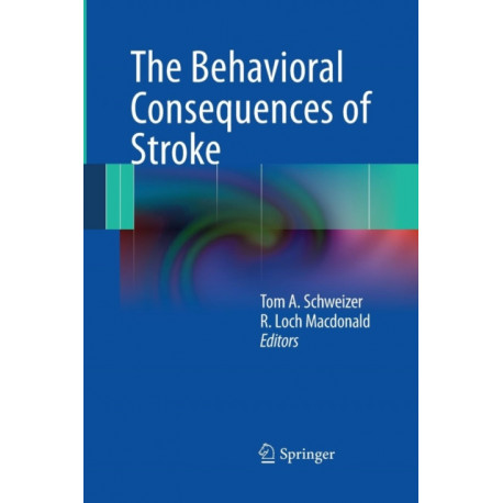 The Behavioral Consequences of Stroke