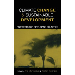 Climate Change and Sustainable Development: Prospects for Developing Countries