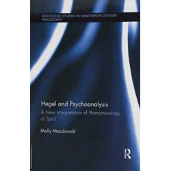 Hegel and Psychoanalysis: A New Interpretation of "Phenomenology of Spirit"