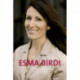 Esma Birdi: Et liv i to verdener