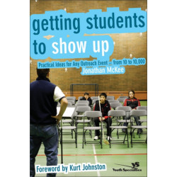 Getting Students to Show Up: Practical Ideas for Any Outreach Event---from 10 to 10,000