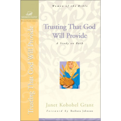 Trusting That God Will Provide: A Study on Ruth
