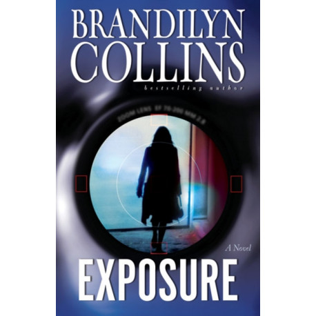 Exposure: A Novel