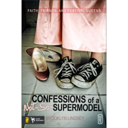 Confessions of a Not-So-Supermodel: Faith, Friends, and Festival Queens