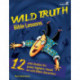Wild Truth Bible Lessons