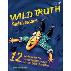 Wild Truth Bible Lessons