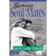 Becoming Soul Mates: 52 Meditations to Bring Joy to Your Marriage