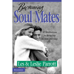 Becoming Soul Mates: 52 Meditations to Bring Joy to Your Marriage