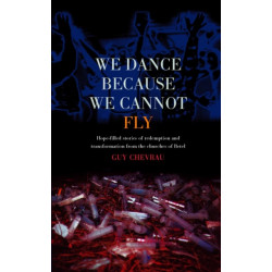 We Dance Because We Cannot Fly