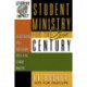 Student Ministry for the 21st Century: Transforming Your Youth Group into a Vital Student Ministry