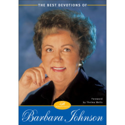 The Best Devotions of Barbara Johnson: Finding Joy and Hope in Tough Times (A 60-Day Devotional)