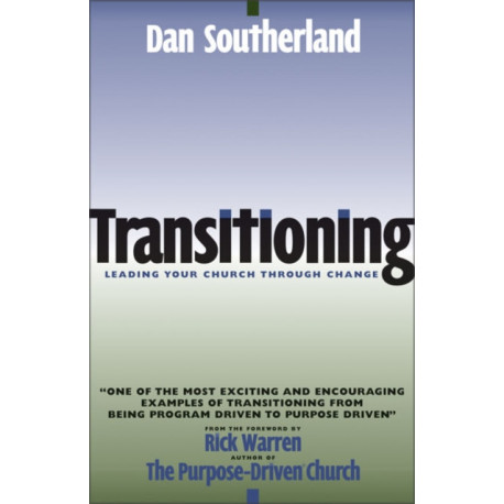 Transitioning: Leading Your Church Through Change
