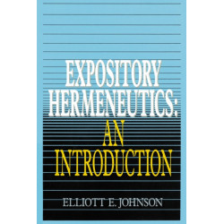 Expository Hermeneutics: an Introduction