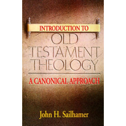 Introduction to Old Testament Theology: A Canonical Approach