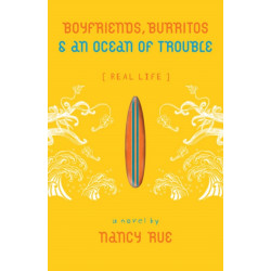 Boyfriends, Burritos and an Ocean of Trouble