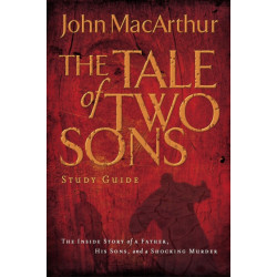 A Tale of Two Sons Bible Study Guide