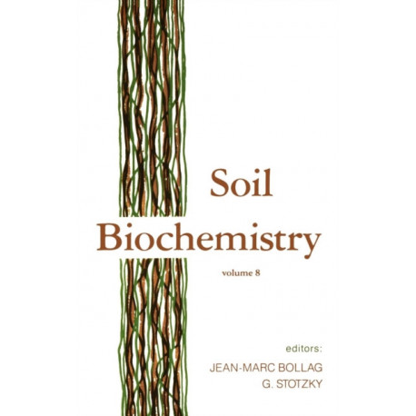 Soil Biochemistry: Volume 8
