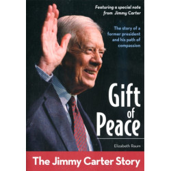 Gift of Peace: The Jimmy Carter Story