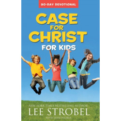 Case for Christ for Kids 90-Day Devotional
