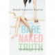 The Bare Naked Truth: Dating, Waiting, and God’s Purity Plan