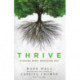 Thrive: Digging Deep, Reaching Out