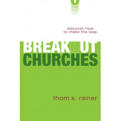Breakout Churches: Discover How to Make the Leap