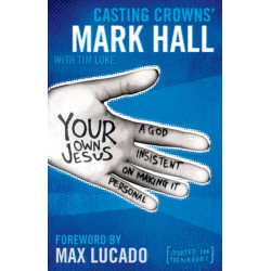 Your Own Jesus: A God Insistent on Making It Personal